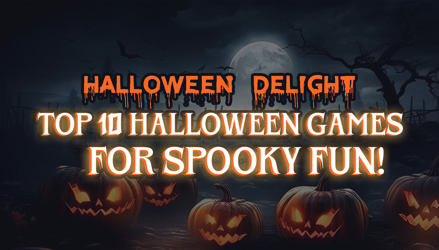 Halloween Delight: Top 10 Halloween Games for Spooky Fun!