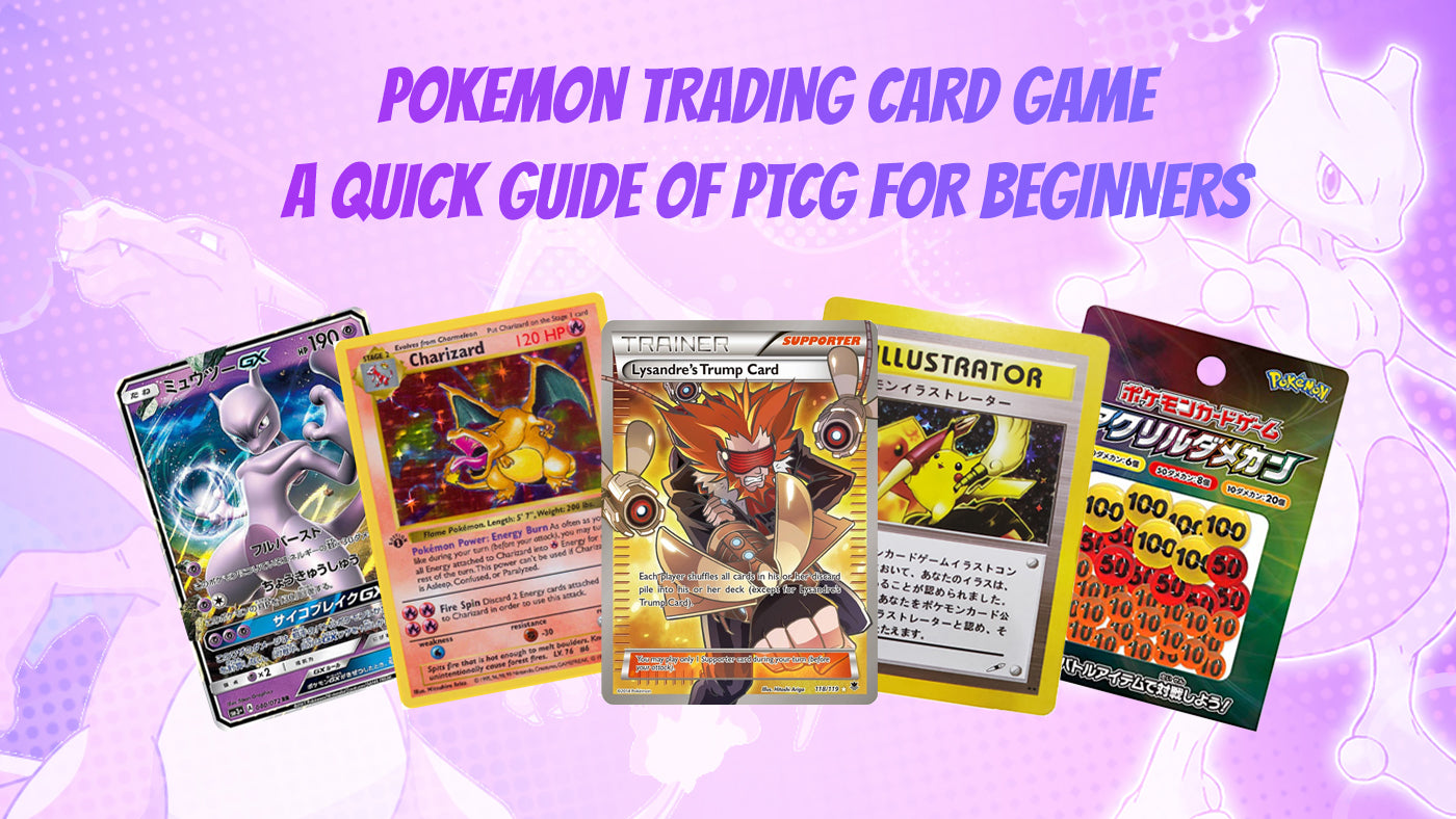 Pokemon Trading Card Game - A Quick Guide Of PTCG For Beginners