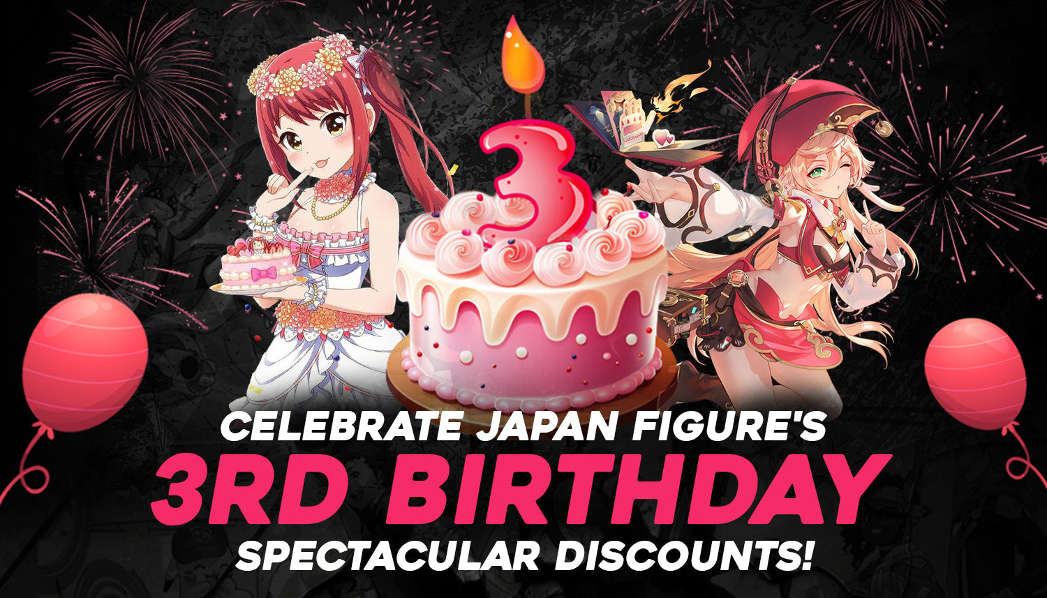 Celebrate Japan Figure's 3rd Birthday with Spectacular Discounts!