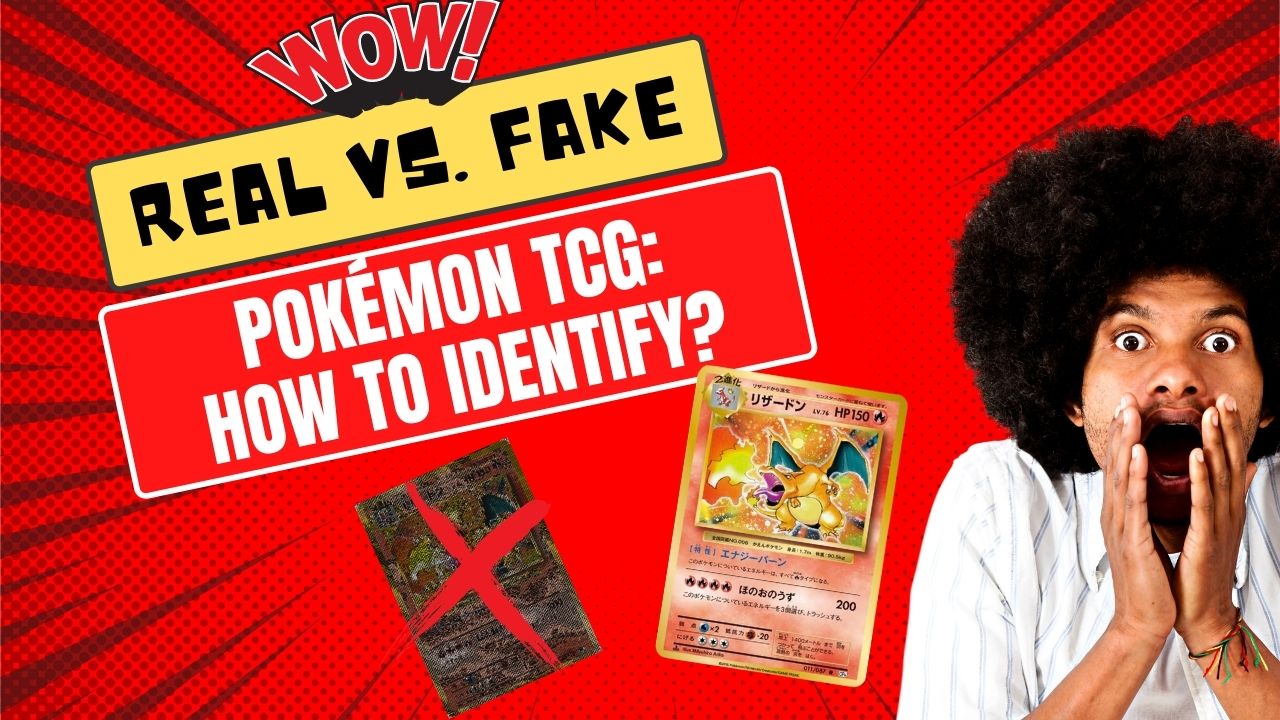 How To Tell If A Pokemon Card Is Fake: Guide to Identify