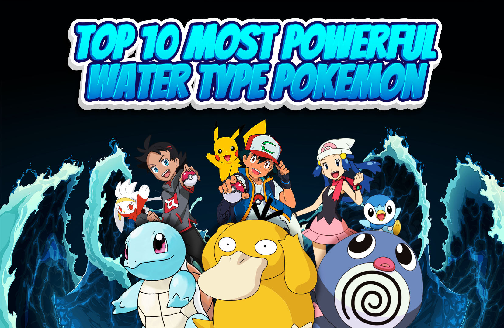 most powerful Water type Pokemon​